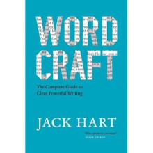 Wordcraft – The Complete Guide to Clear, Powerful Writing