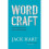 Wordcraft – The Complete Guide to Clear, Powerful Writing 1