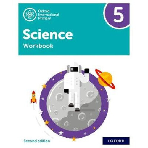 Oxford International Primary Science Second Edition: Workbook 5