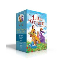 The Little Women Collection: Little Women; Good Wives; Little Men; Jo's Boys
