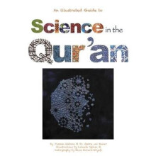 Science in the Qur'an: Discovering Scientific Secrets in the Holy Qur'an