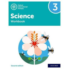 Oxford International Primary Science Second Edition: Workbook 3