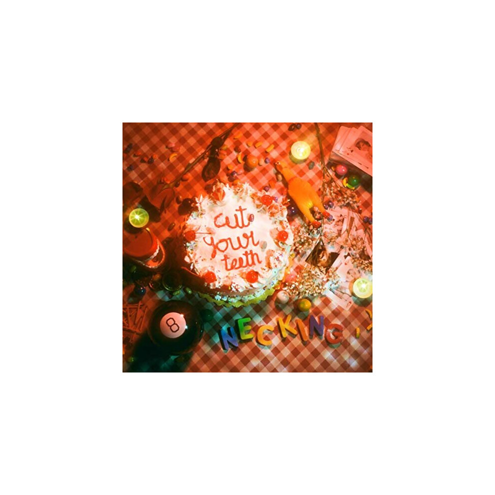CUT YOUR TEETH - NECKING