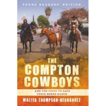 The Compton Cowboys: Young Readers' Edition