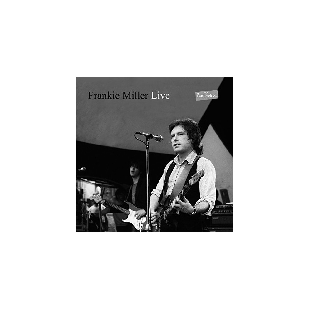 LIVE AT ROCKPALAST - FRANKIE MILLER