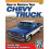 How to Restore Your Chevy Truck: 1973-1987 1