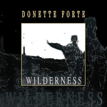ID4z - DONETTE FORTE - WILDERNESS - vinyl LP - New