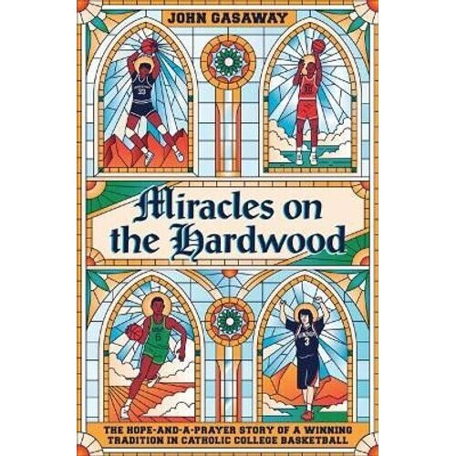 Miracles on the Hardwood | Hardback
