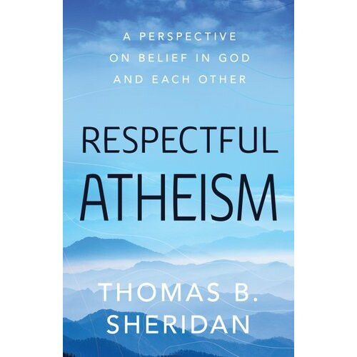Respectful Atheism | Hardback
