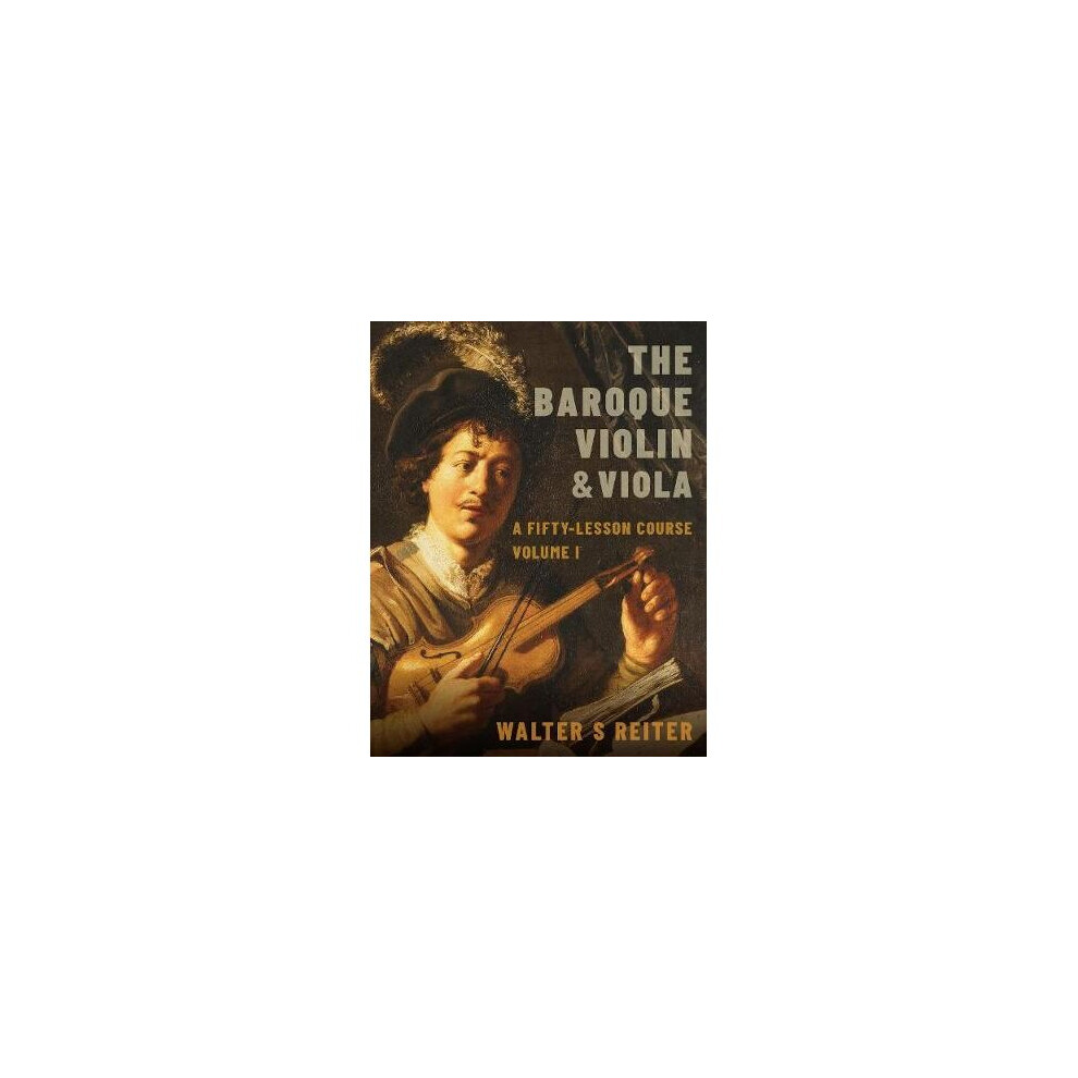 The Baroque Violin & Viola, vol. I