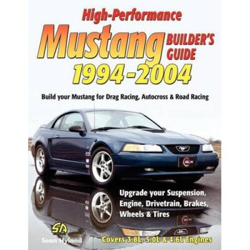 HighPerformance Mustang Builder's Guide 19942004