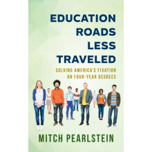 ID245z - Mitch Pearlstein - Education Roads Less - Hardback - New