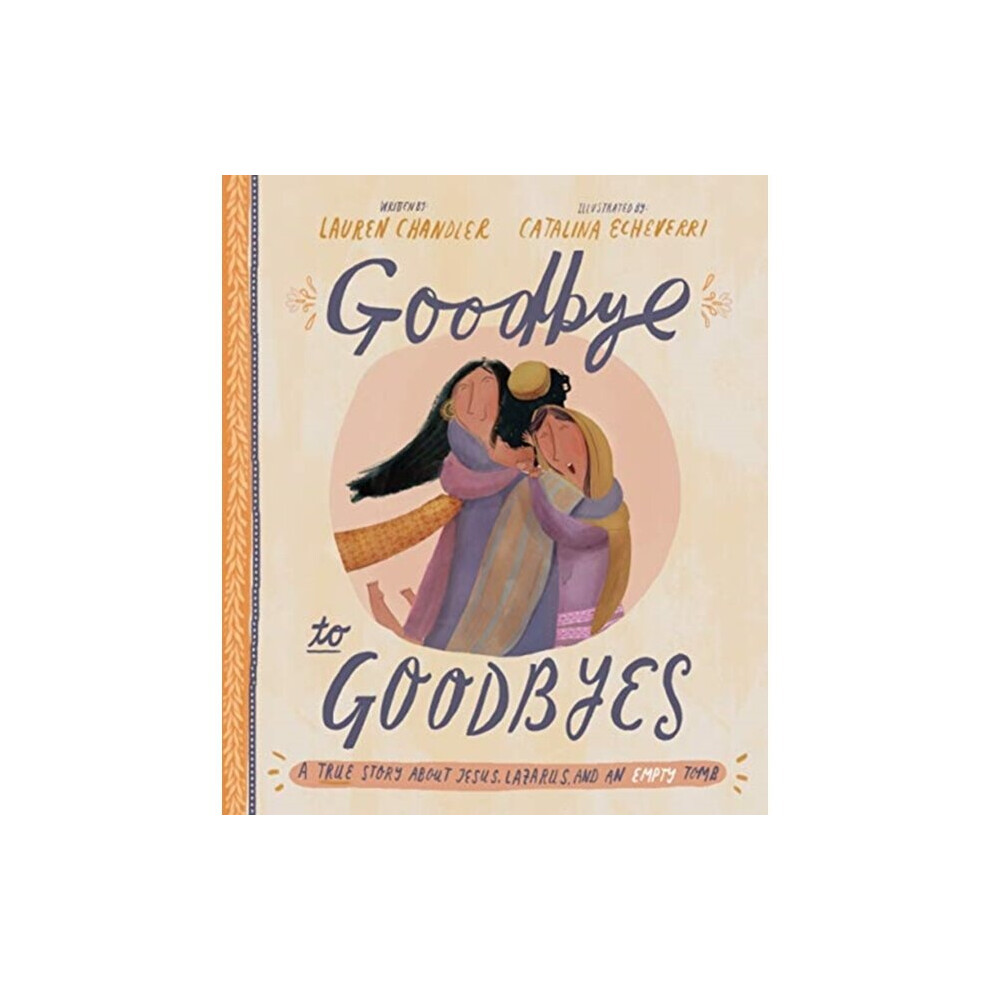 Goodbye to Goodbyes: A True Story About Jesus, Lazarus, and an Empty Tomb (A Ch - Image 11