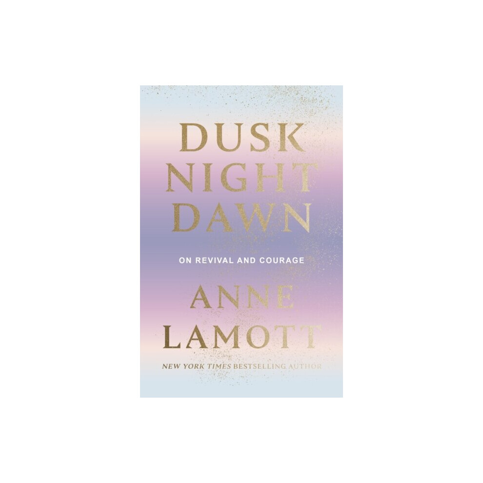 Dusk Night Dawn: On Revival and Courage - Image 5