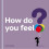 ID245z - How do you feel? - Paperback - New 1
