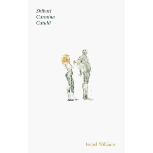 ID245z - Isobel Williams - Catullus  Shibari Ca - Paperback - New