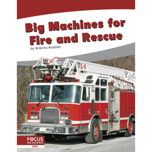 Big Machines for Fire and Rescue 9781644936689