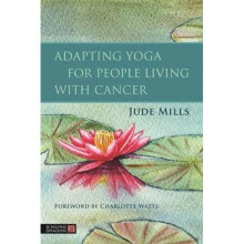 Adapting Yoga for People Living with Cancer | Paperback