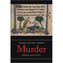 Medieval and Early Modern Murder – Legal, Literary and Historical Contexts