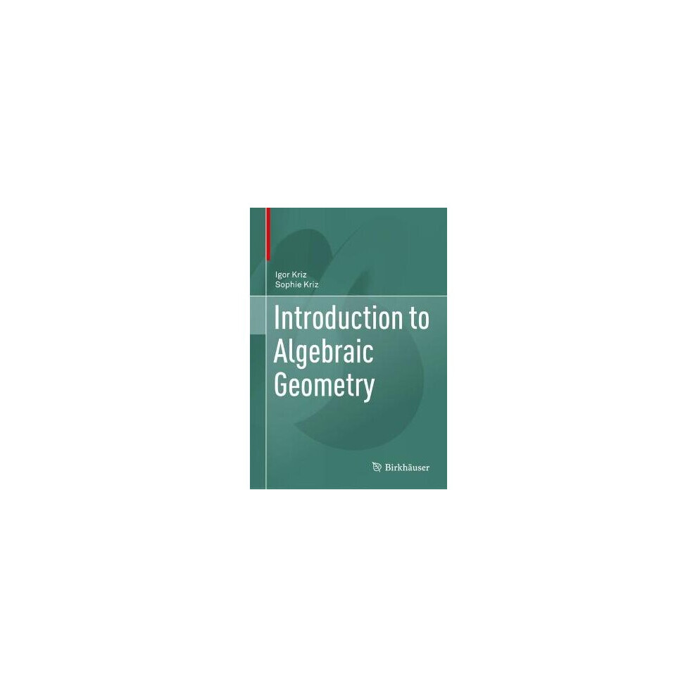 Introduction to Algebraic Geometry