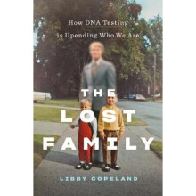The Lost Family: How DNA Testing Is Upending Who We Are | Paperback - Book