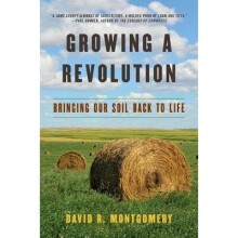 Growing a Revolution – Bringing Our Soil Back to Life