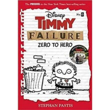 Timmy Failure: Zero To Hero | Paperback