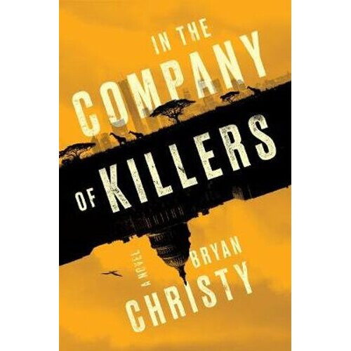 In The Company Of Killers | Hardback - Book