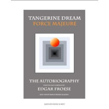 Tangerine Dream Force Majeure | Hardback