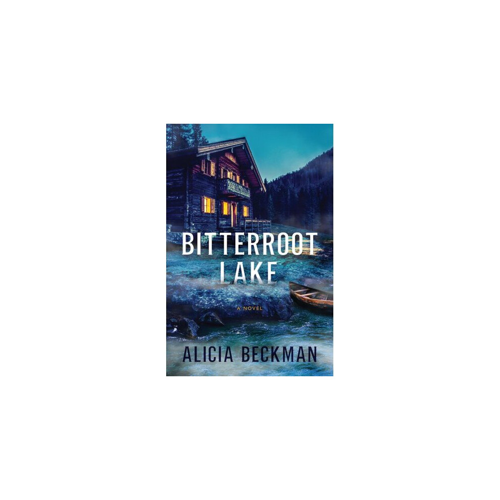 Bitterroot Lake | Hardback