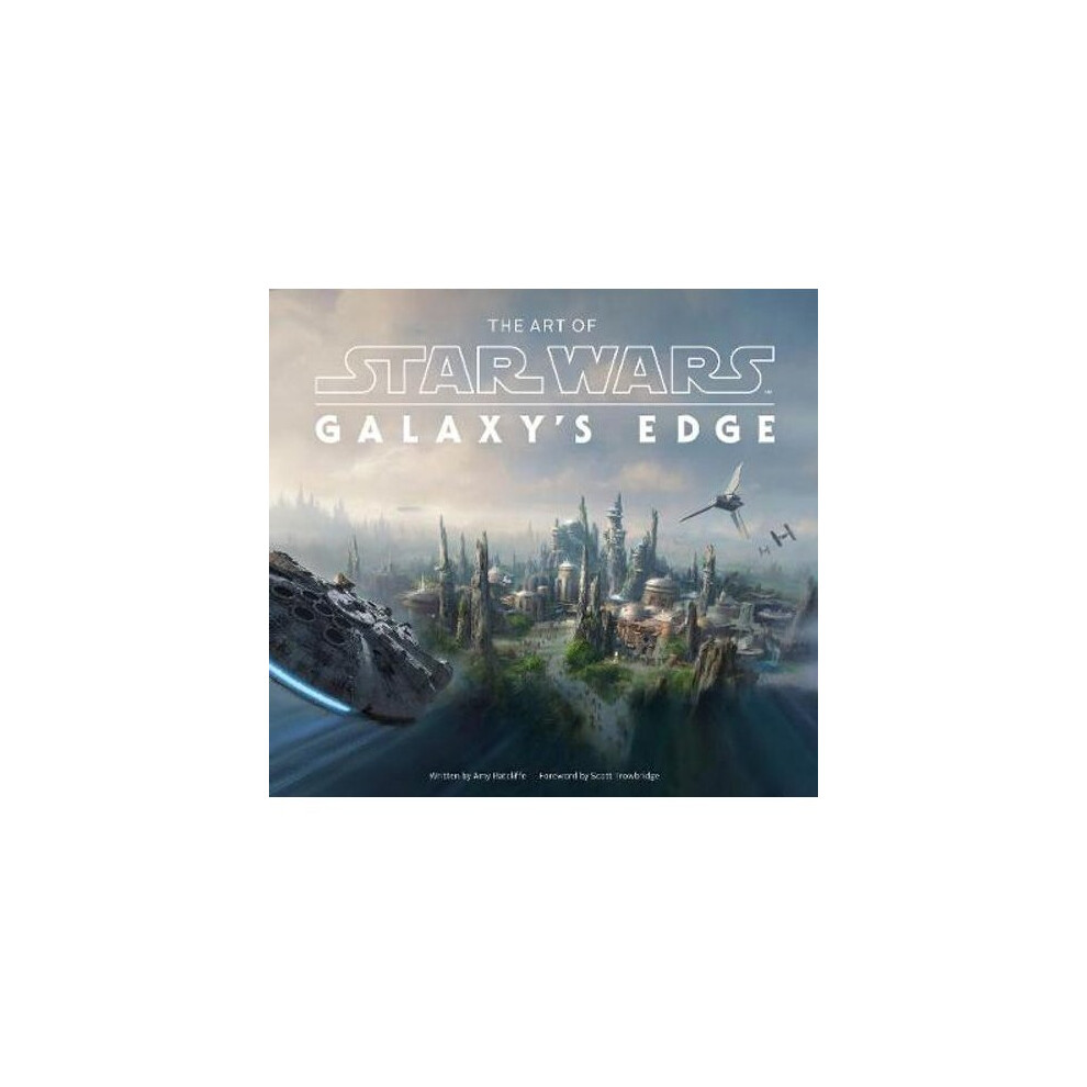 The Art of Star Wars: Galaxy's Edge | Hardback - Book