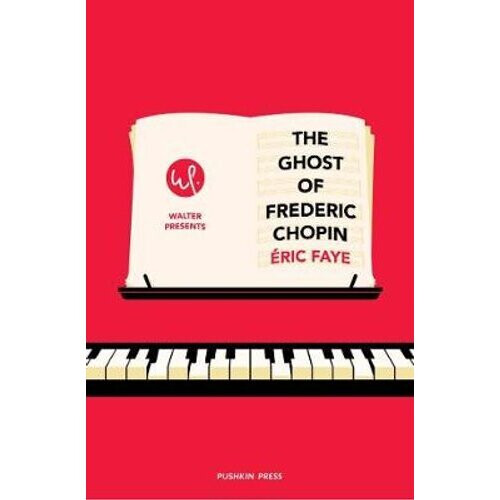The Ghost of Frederic Chopin | Paperback