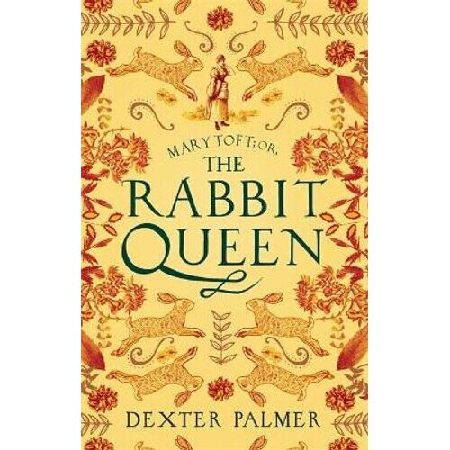 Mary Toft; or, The Rabbit Queen | Paperback