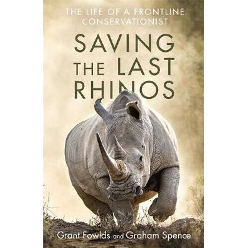 Saving the Last Rhinos | Paperback