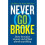 Never Go Broke | Paperback 1