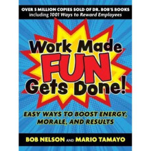 Work Made Fun Gets Done! | Paperback
