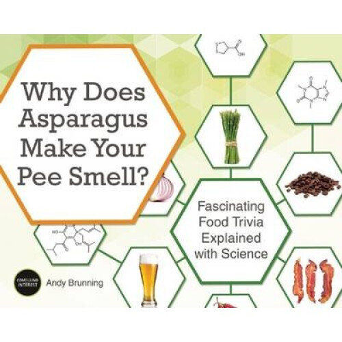 Why Does Asparagus Make Your Pee Smell Fascinating Food Trivia Explained with Science