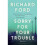 Sorry For Your Trouble | Paperback 1