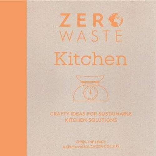 Zero Waste: Kitchen | Paperback