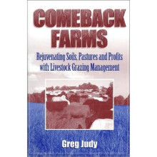 Comeback Farms Rejuvenating Soils, Pastures and Profits with Livestock Grazing Management