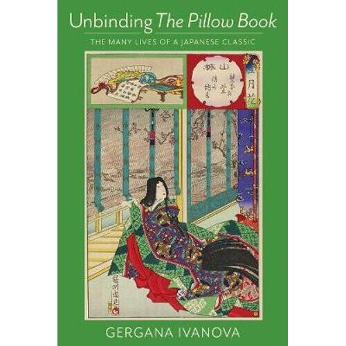 Unbinding The Pillow Book | Paperback