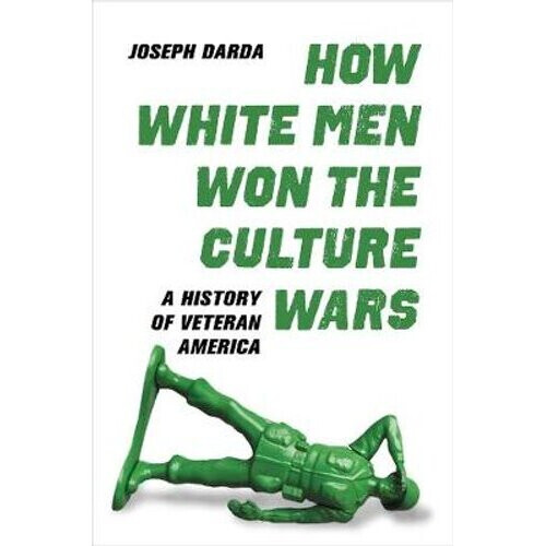 How White Men Won the Culture Wars | Hardback