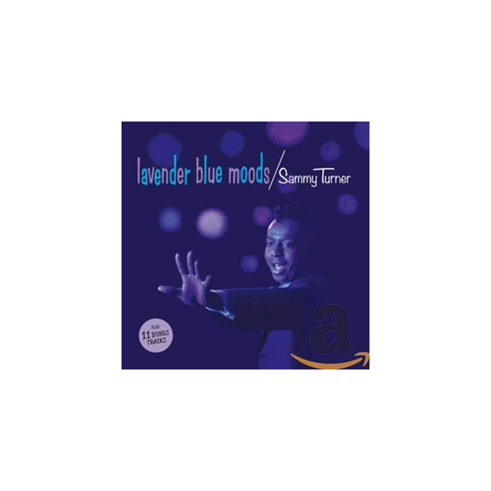 LAVENDER BLUE MOODS  11 BONUS - SAMMY TURNER [CD]-image-OPC-P79RYTS-NEW