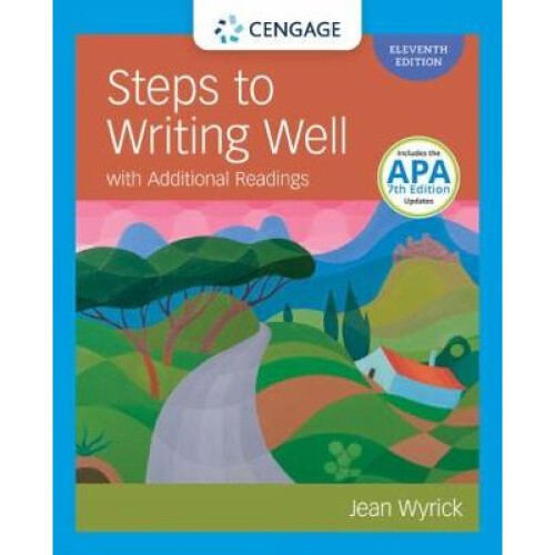 Steps to Writing Well with Additional Readings