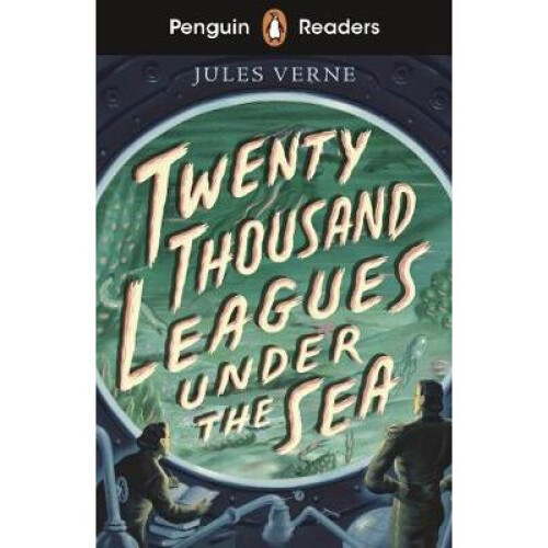Penguin Readers Starter Level: Twenty Thousand Leagues Under the Sea (ELT Graded Reader)