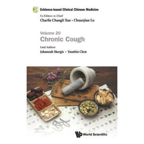 Evidencebased Clinical Chinese Medicine  Volume 20 Chronic Cough