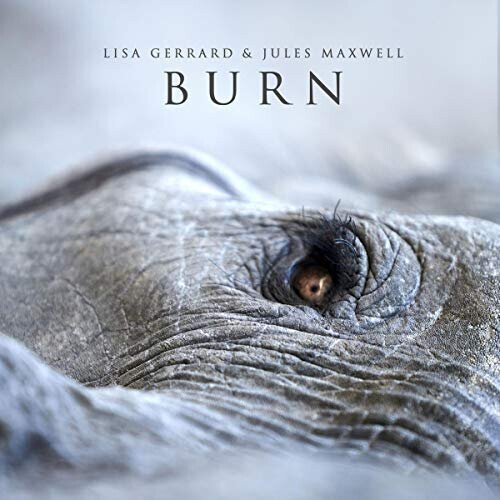 BURN - LISA GERRARD and JULES MAXWELL [CD]