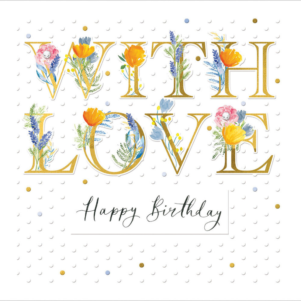 With Love Embossed Gold Foiled Birthday Greeting Card Espoir Range Cards