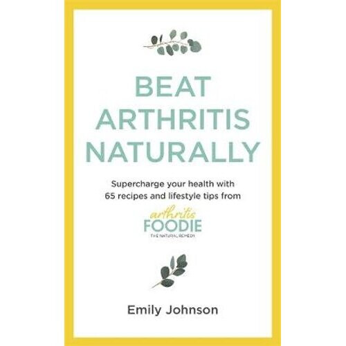 Beat Arthritis Naturally | Paperback