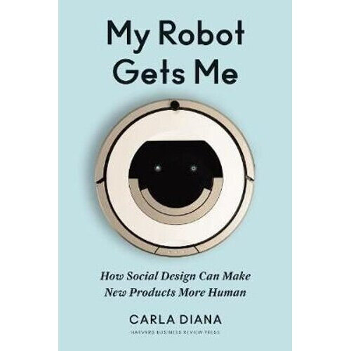 My Robot Gets Me | Hardback